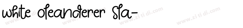 white oleanderer sla字体转换 white oleanderer sla字体转换